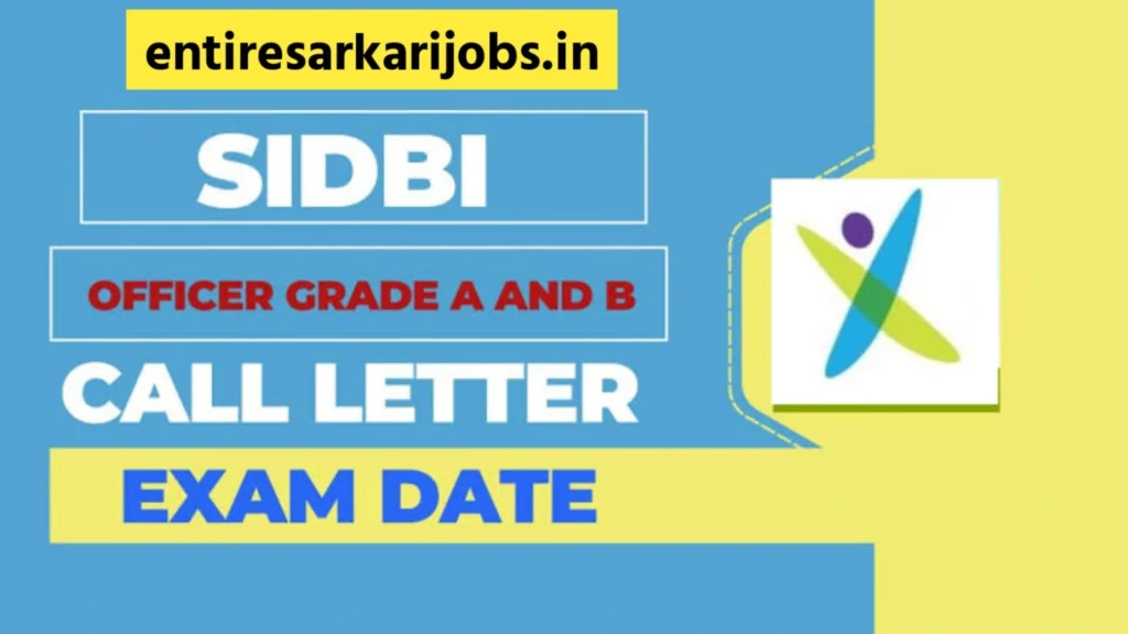SIDBI Grade A, B Mains Admit Card 2025 out