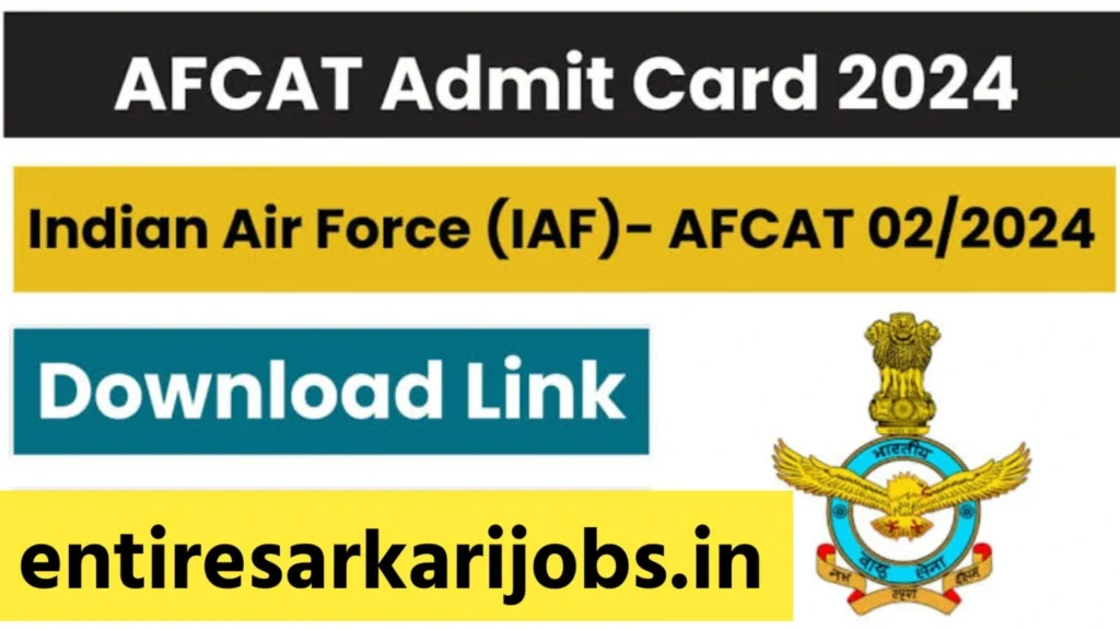 Indian Air Force AFCAT 01/2025 Batch Recruitment 2024: Download Admit Card for 336 Posts