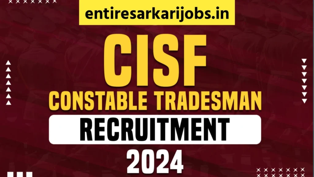 Central Industrial Security Force (CISF) Constable Tradesman Recruitment 2024 Online Application for 1048 Posts - Government Job Opportunities